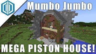 The Mumbo Jumbo MEGA PISTON HOUSE