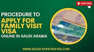 How to apply for Family visit visa of Saudi Arabia online  Procedure to get Saudi Visit Visa Guide