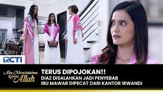 DITEKAN Akhirnya Diaz Minta Maaf Kepada Bu Mawar  AKU MENCINTAIMU KARENA ALLAH  EPS.107 13