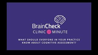 Clinic Minute  What Should Everyone In Your Practice Know About Cognitive Assessment?