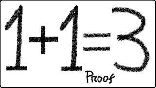 1 + 1 = 3 Proof  Breaking the rules of mathematics