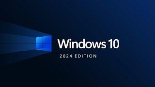 Windows 10 2024 Edition