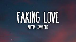 Anitta Saweetie - Faking Love Lyrics