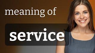 Service  SERVICE definition