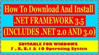 How To Download And Install  .NET FRAMEWORK 3.5 INCLUDES .NET 2.0 AND 3.0