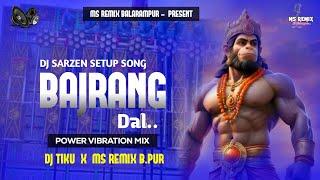 ROADSHOW SPECIAL  BAJRANG DAL  EDM VIBRATION MIX  DJ PIPU X MS REMIX BALARAMPUR