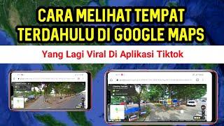 Cara Melihat Tempat Terdahulu Di Google Maps