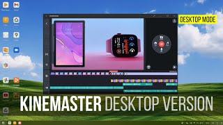 3 WAYS TO USE KINEMASTER ON A DESKTOP  KINEMASTER FOR DESKTOP PC