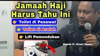 Cara Menggunakan Toilet di pesawat dan di Arafah bagi Jamaah Haji.