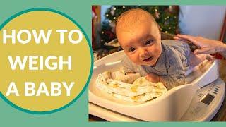 How to Weigh a Newborn Baby Gently without any Stress or Crying