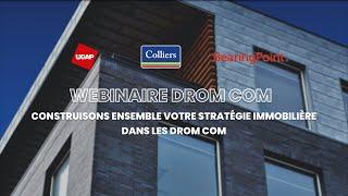 Webinaire DROM COM -  Construisons ensemble votre stratégie immobilière dans les DROM COM