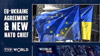 EU-Ukraine agreement & new NATO chief  Benjamin L. Schmitt