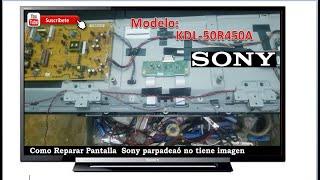 Reparación de pantalla Sony KDL-50R450 Imagen parpadea con líneas Resuelto