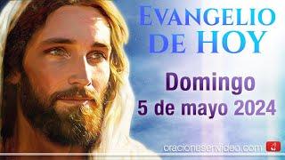 Evangelio de HOY. Domingo 5 de mayo 2024 Jn 159-17