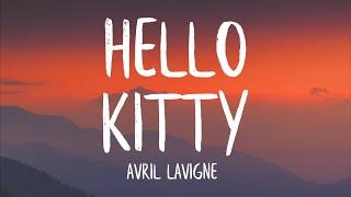 Avril Lavigne - Hello Kitty Lyrics