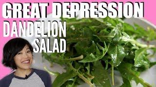 Claras Great Depression DANDELION SALAD  HARD TIMES -- recipes from times of food scarcity