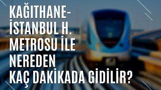 KAĞITHANE-İSTANBUL HAVALİMANI METRO ÜCRETİ VE NEREDEN KAÇ DAKİKADA GİDİLİR?  TURİZM GÜNLÜĞÜ