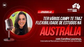 VANTAGENS DE UMA GRADUAÇÃO OU MESTRADO NA AUSTRÁLIA com Carolina Lourenço #intercambioaustralia