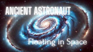 Space Ambient Mix 89 - Floating in Space by Ancient Astronaut
