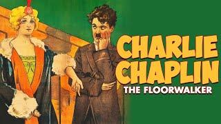 Charlie Chaplins The Floorwalker 1916  Silent Comedy Movie  Charlie Chaplin Comedy