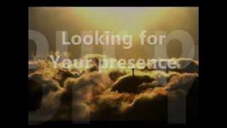 Looking for Your presence lyrics short - Godfrey Birtill