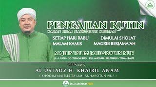  LIVE MT.Jauharotun Nur Kajian Kitab Nashoihud Diniyah Bsm Ust.H. Khairil Anam Arba 31 07 2023M