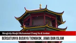 Mengintip Masjid Muhammad Cheng Ho di Jember