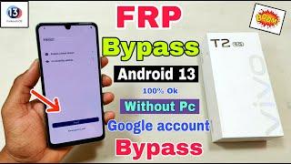 Vivo T2 5G FRP Bypass Android 13 Update  Vivo T2 5G V2240 Google Account Bypass Without Pc 