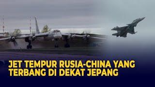 Jet Tempur Rusia-China yang Terbang di Dekat Jepang Bikin Ketar Ketir