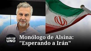 Monólogo de Alsina Esperando a Irán