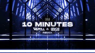 INNA - 10 Minutes WOJTULA & GRADE REMIX