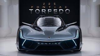 2025 Pontiac Torpedo Full Review A Modern Classic Reborn”