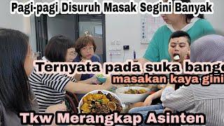 Gak Kira2 ⁉️Disuruh Masak Segini Banyak ⁉️Ternyata Pada Suka ‼️Tkw Merangkap Asinten Pribadi