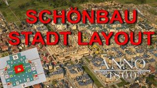 Anno 1800 STADT LAYOUT SCHÖNBAU  Anno 1800 Layout Deutsch