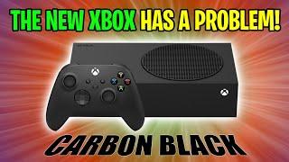 THE NEW XBOX Series S Carbon Black Edition HAS A PROBLEM