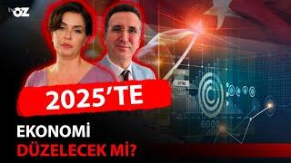 2025’TE EKONOMİ DÜZELECEK Mİ ?