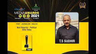 Best Political Reporter - T.S. Sudhir  India Today  Hybiz Media Awards 2021