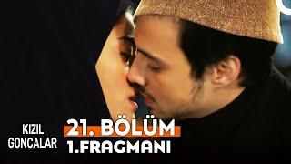 Kızıl Goncalar 21. Bölüm 1. Fragmanı  İlk Öpücük