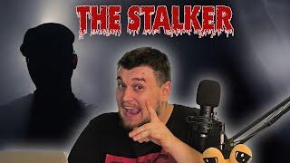 The Stalker  Reading Reddit Stories  True Scary Stories