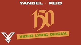 Yandel Feid -  Yandel 150 Video Lyric Oficial  Resistencia