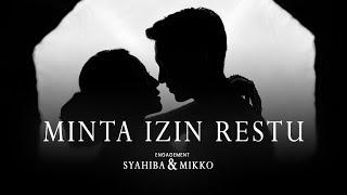 Minta Izin Restu Official Music Video Engagement Syahiba & Mikko