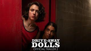 DRIVE-AWAY DOLLS - Official Trailer 2 HD - Only In Theaters February 23