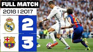 Real Madrid vs FC Barcelona 2-3 Matchday 33 20162017 - FULL MATCH
