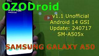 OZODroid V1.1 Unofficial for Samsung Galaxy A50 Android 14 GSI Update 240717