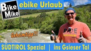 eBiken in Südtirol by BikeMike  Geheimtipp  Vom Kronplatz ins bezaubernde Gsieser Tal