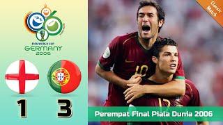 World Cup Best Match  Inggris vs Portugal  1 - 3  Piala Dunia 2006  Highlights & Goals