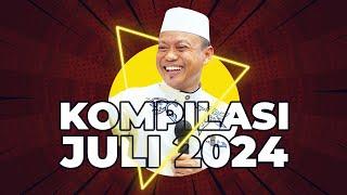 KOMPILASI Ceramah Ustad Dasad Latif Pertengahan Juli 2024