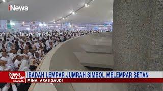 Puncak Ibadah Haji 2022 Jemaah Wajib Lempar Jumrah di Mina Arab Saudi #iNewsMalam 0907