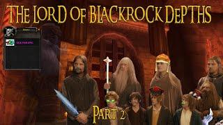 The Lord of Blackrock Depths  Part 2  2