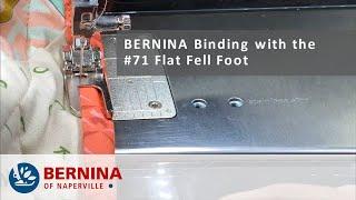 BERNINA Binding Foot #71